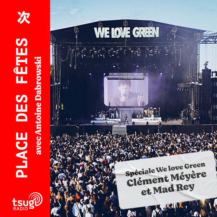 cover art for Place des Fêtes : We Love Green 2023