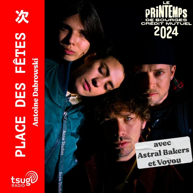 cover art for En attendant le Printemps de Bourges avec Astral Bakers et Voyou (en live)