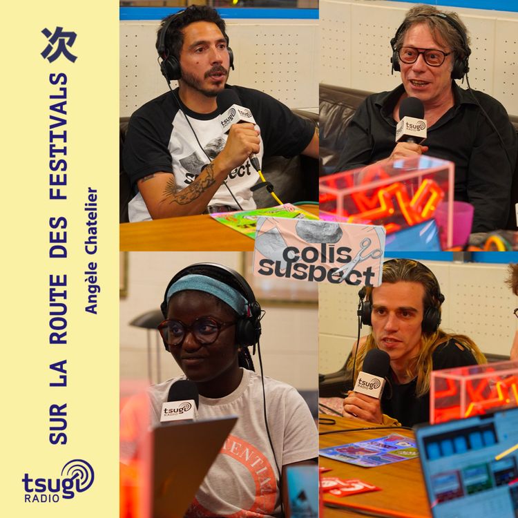 cover art for Colis Suspect #4 avec Mathieu Amalric, Christophe L'Huillier, The Psychotic Monks, Yolanda Tchiou et Stéphan Durand