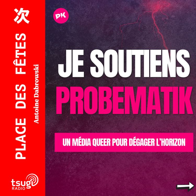 cover art for Avec Apolline Bazin et Problematik et la chronique de Benoît Felix-Lombard