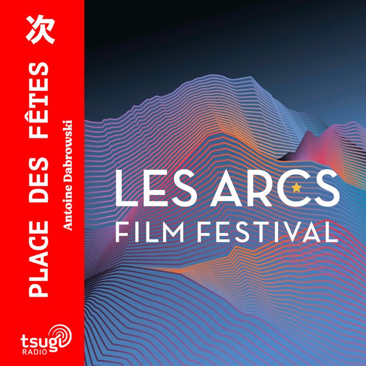 cover art for Focus les Arcs Film Festival avec Léonie Pernet, Crayon, Steve Bouyer