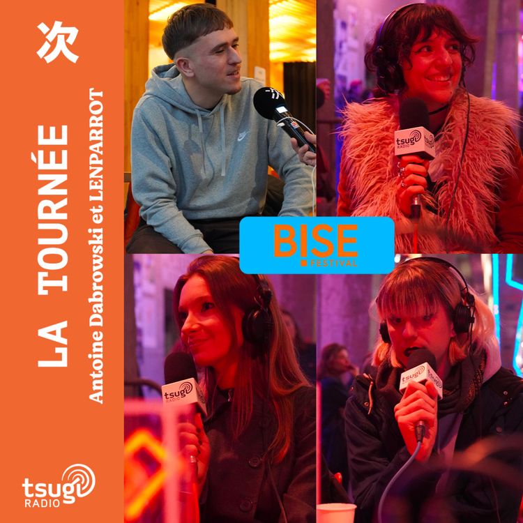 cover art for La Tournée · Bise Festival avec James Loup, PAR.SEK, Noée, naya mö et Vanille