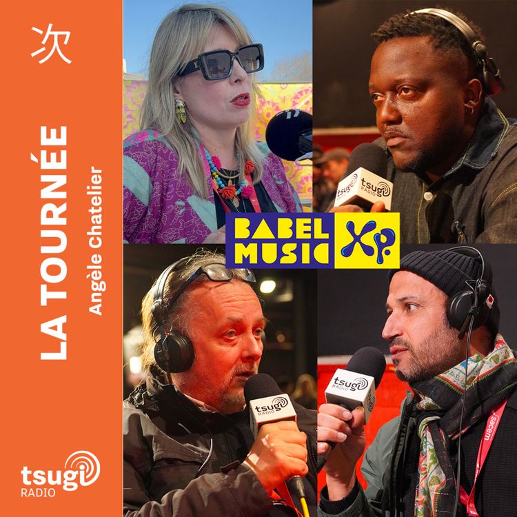 cover art for La Tournée · Babel Music XP avec Article 15, Jawhar, Manu Théron et le live de Isam Elias...