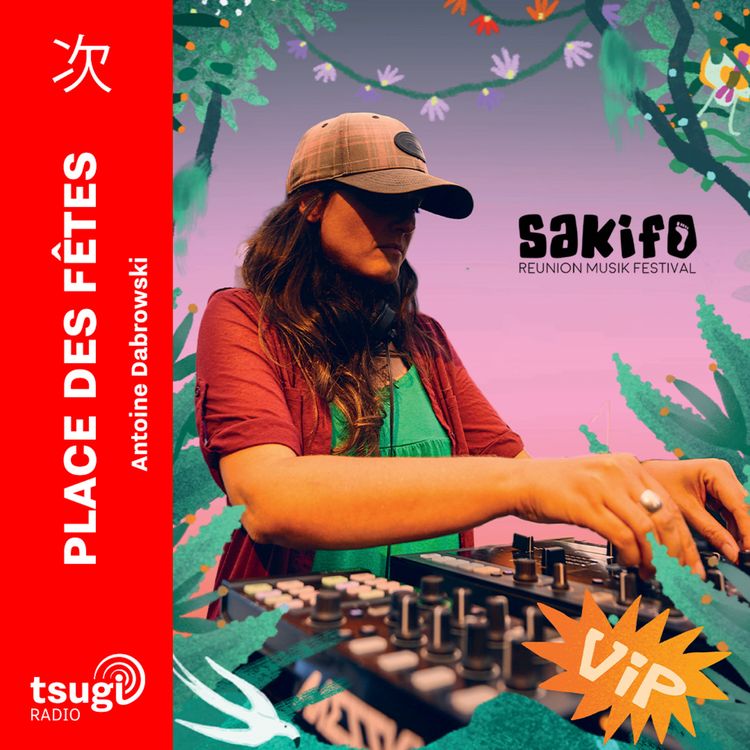 cover art for Sakifo Festival avec Jerome Galabert et Messkla (DJ SET)