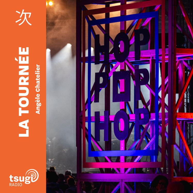 cover art for La Tournée · Hop Pop Hop Festival avec Dressed Like Boys, Cut Face, Kirara, Habibisly et Violent Sadie Mode