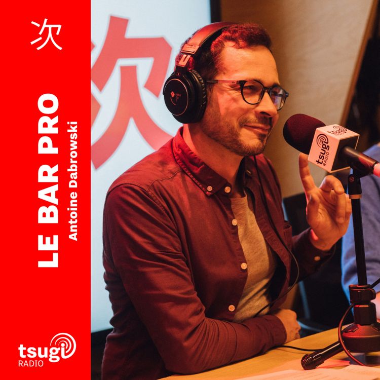cover art for Le Bar Pro avec Clémence Meunier, Sophian Fanen et Patrice Demailly
