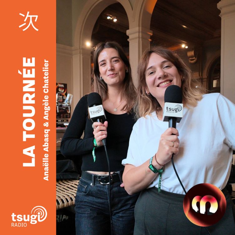 cover art for La Tournée · MaMA Festival avec Anaïs Cardot, Luna, Michelle Mustang, Le Talu, Eddy Pierres et Aurélie Hannedouche