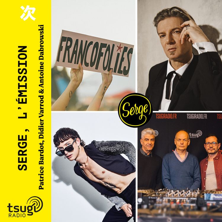 cover art for Serge, l'émission en direct des Francofolies de La Rochelle 2023