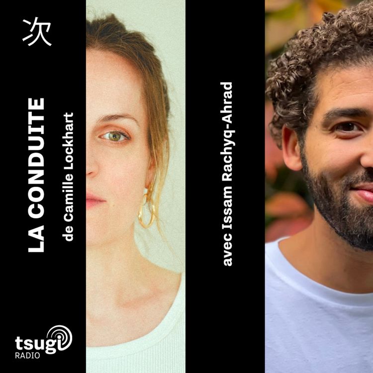 cover art for La Conduite de Camille Lockhart avec Issam Rachyq-Ahrad
