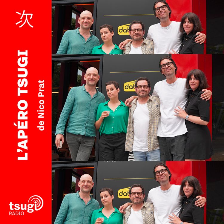 cover art for L'Apéro Tsugi avec Julia Molkhou, Nora Bouazzouni, Benjamin Durand, Antoine Dabrowski