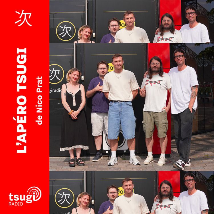 cover art for L'Apéro Tsugi avec Léon Cattan, Florian Etcheverry, Max Cagnard et Christophe Moracin
