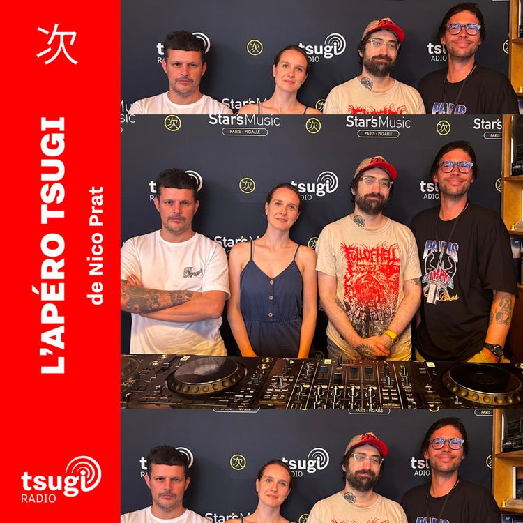 cover art for L'Apéro Tsugi avec Julie Cerizay, Guillaume Brindon et Malik Otomo