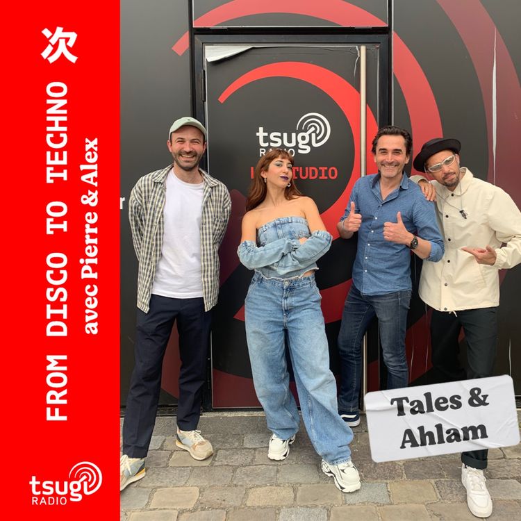 cover art for From Disco To Techno avec Tales & Ahlam (mai 2024)