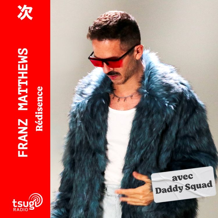 cover art for Franz Matthews invite Daddy Squad - Trust The Process Mix
