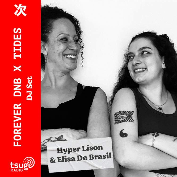 cover art for Tide & Forever Dnb avec Elisa Do Brasil & Hyperlison