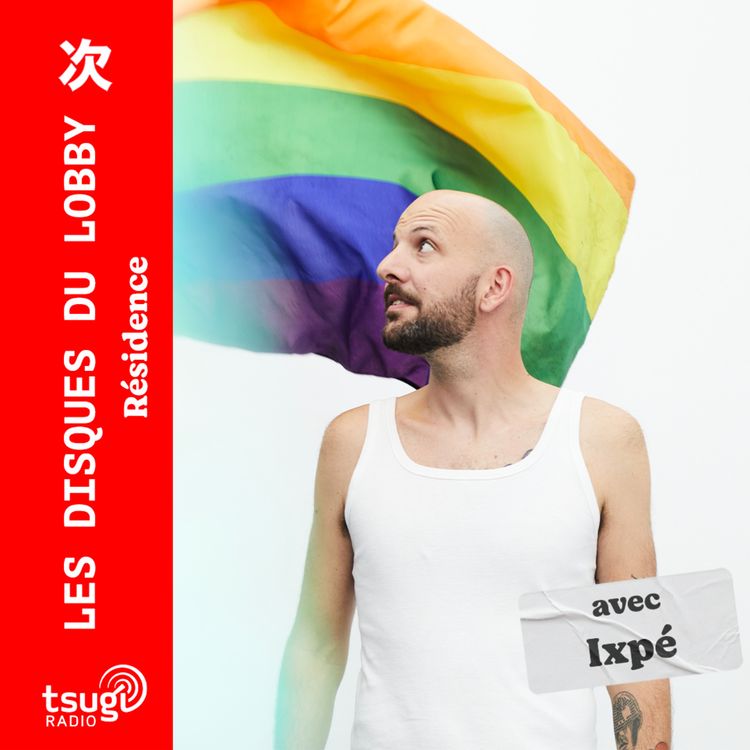 cover art for Les Disques Du Lobby avec Ixpé