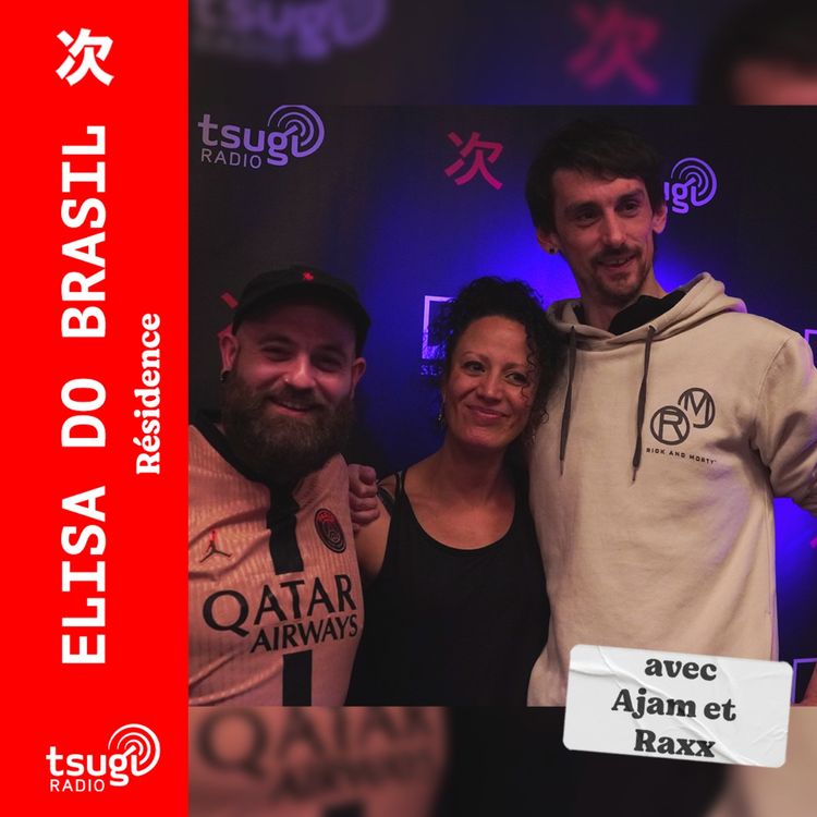 cover art for Elisa Do Brasil avec Ajam et Raxx · Résidence · Mars 2025