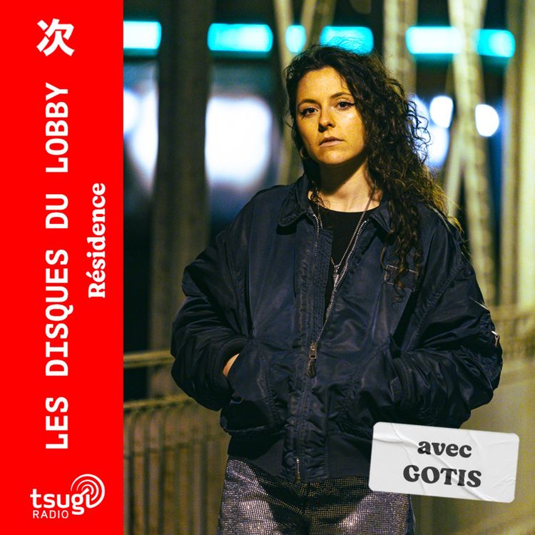 cover art for Les Disques du Lobby avec GOTIS · Mars 2025