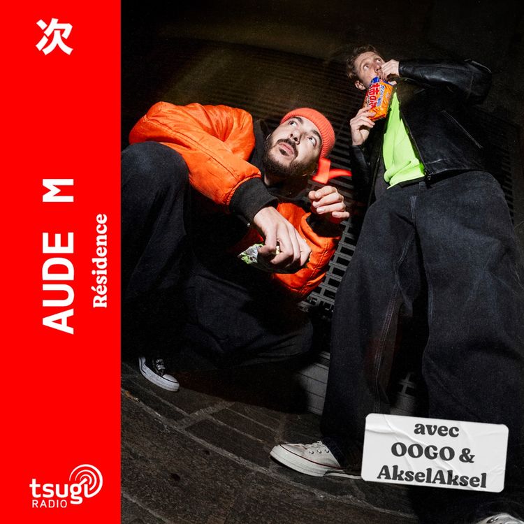 cover art for Aude M invite Oogo & AkselAksel · Mars 2025