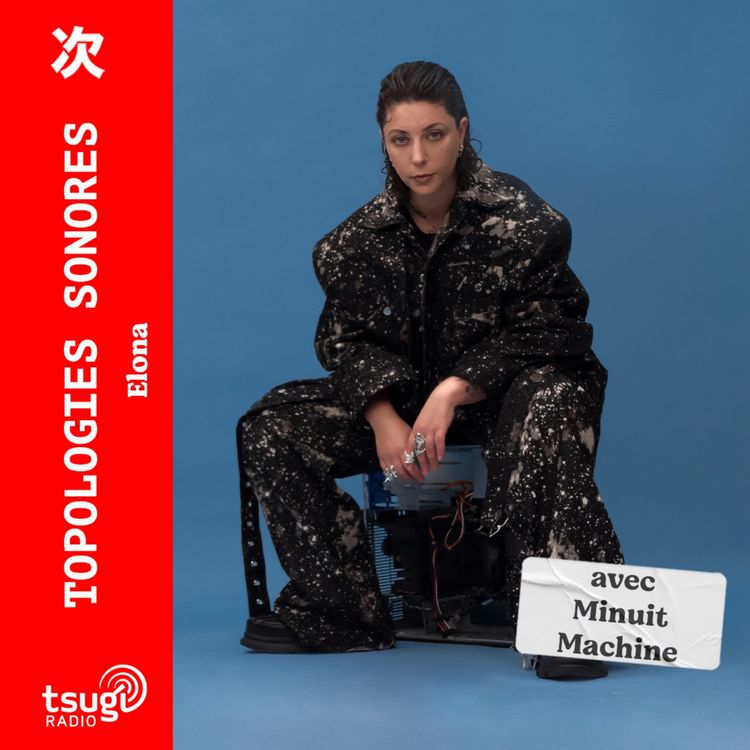 cover art for Topologies Sonores · Elona invite Minuit Machine