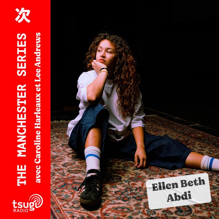 cover art for The Manchester Series avec Ellen Beth Abdi · Avril 2025