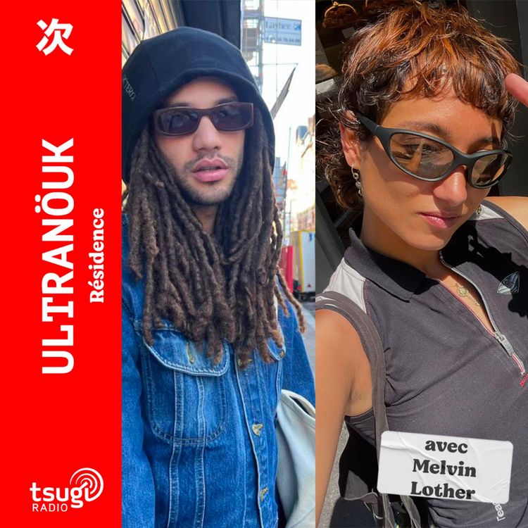 cover art for Ultranöuk invite Melvin Lother · Juin 2025