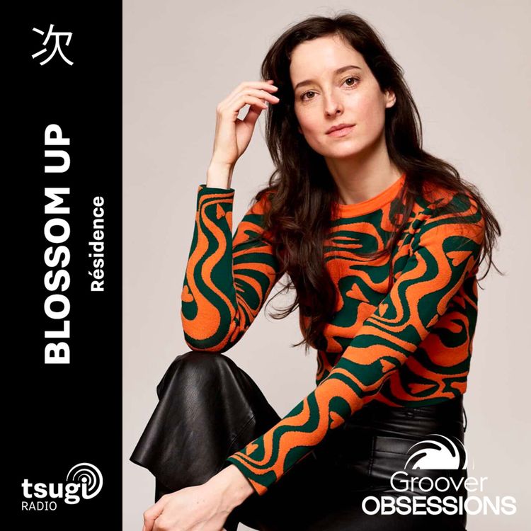 cover art for Groover Obsessions avec Blossom Up · Résidence · Mars 2026