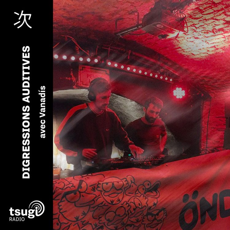 cover art for Digressions Auditives · Vanadís invite Batou B2B Eendracht