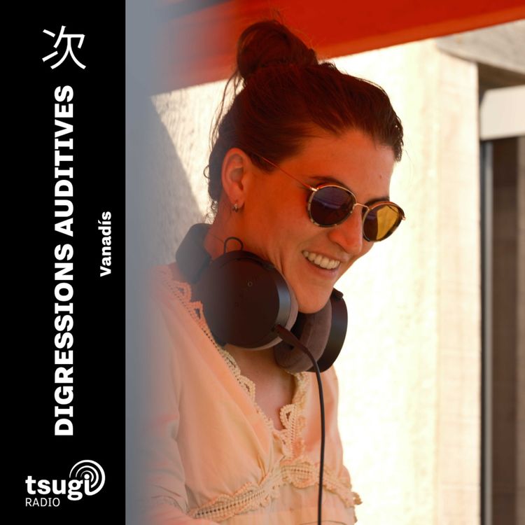 cover art for Digressions Auditives avec Vanadìs · Octobre 2026