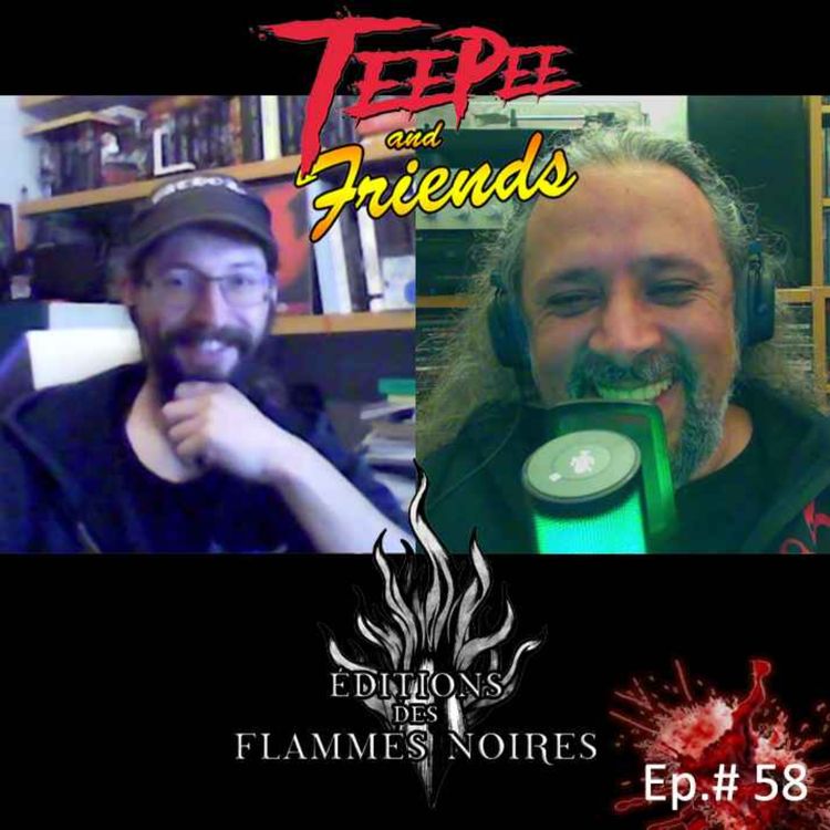 cover art for Teepee & Friends - Episode 58 - Emilien (Editions des Flammes Noires)