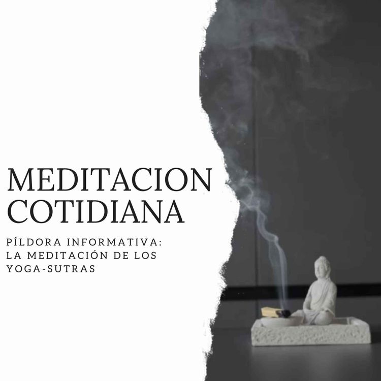 cover art for Píldora Informativa: La Meditación de los Yoga-Sutras