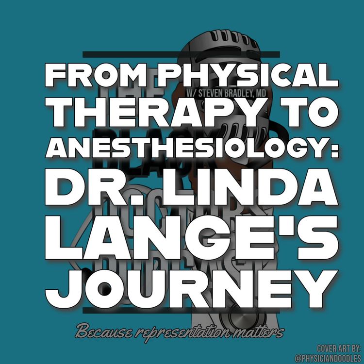cover art for From Physical Therapy to Anesthesiology: Dr. Linda Lange's Journey