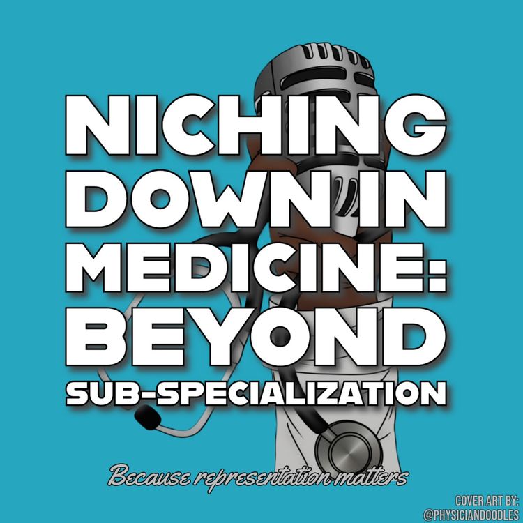 cover art for Niching Down in Medicine: Beyond Sub-Specialization 