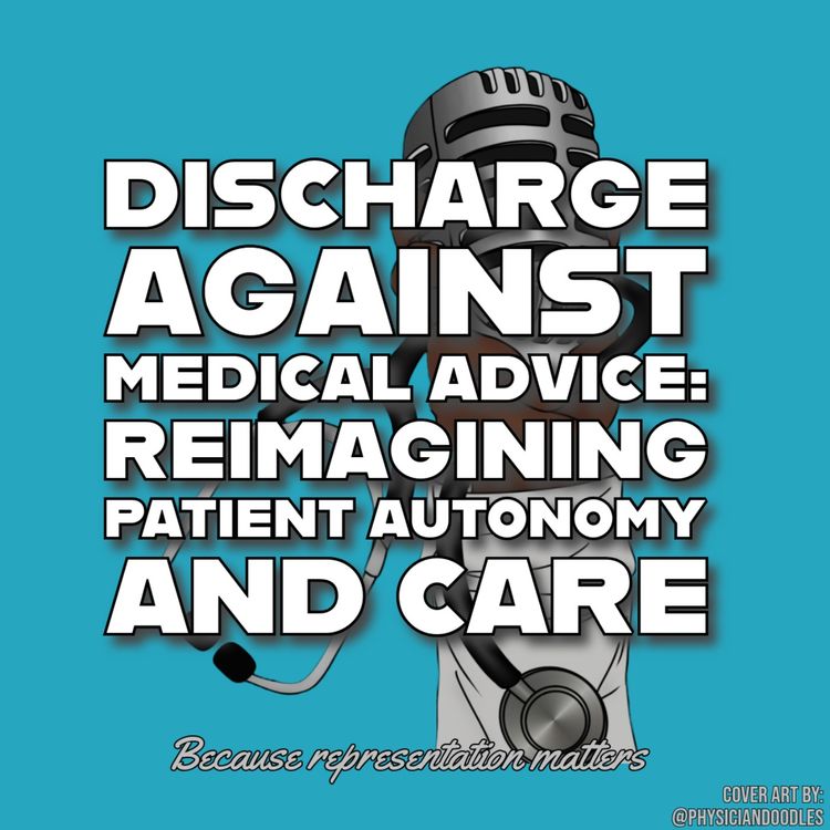 cover art for Discharge Against Medical Advice: Reimagining Patient Autonomy and Care