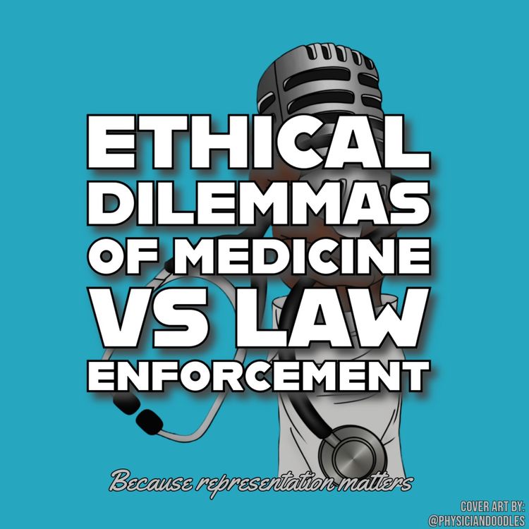 cover art for Ethical Dilemmas of Medicine VS Law Enforcement