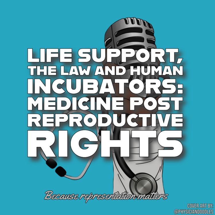 cover art for Life Support, The Law and Human Incubators: Medicine Post-Reproductive Rights