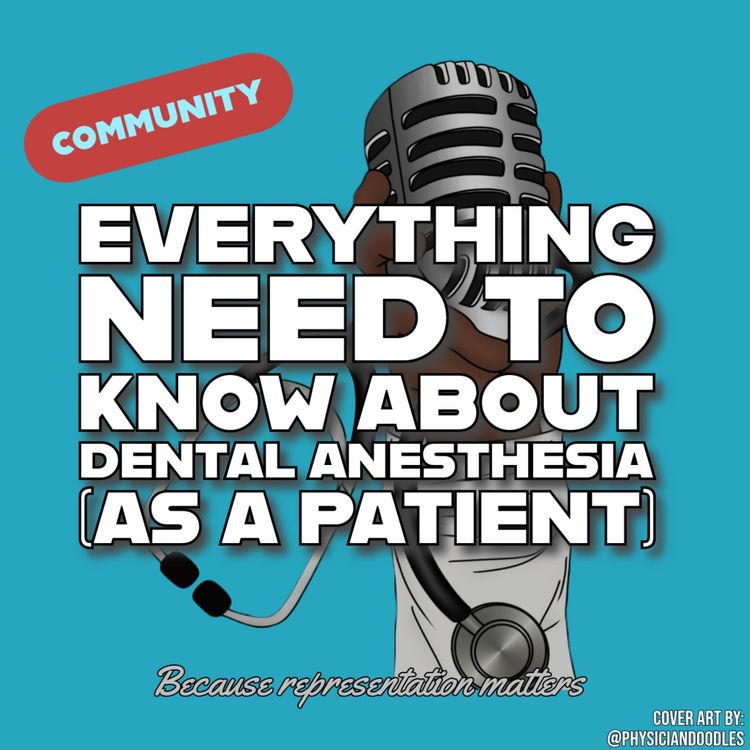 cover art for Everything Need to Know about Dental Anesthesia (as a Patient)
