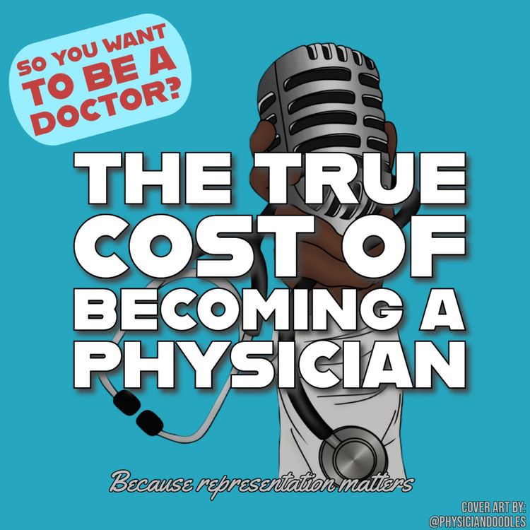 cover art for The True Cost of Becoming a Physician
