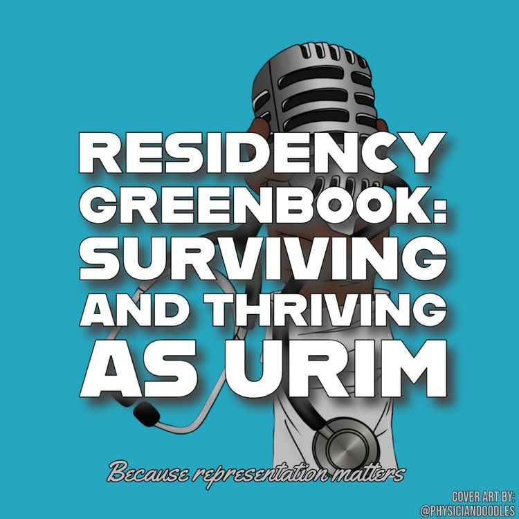 cover art for Residency Greenbook: Surviving and Thriving as URiM