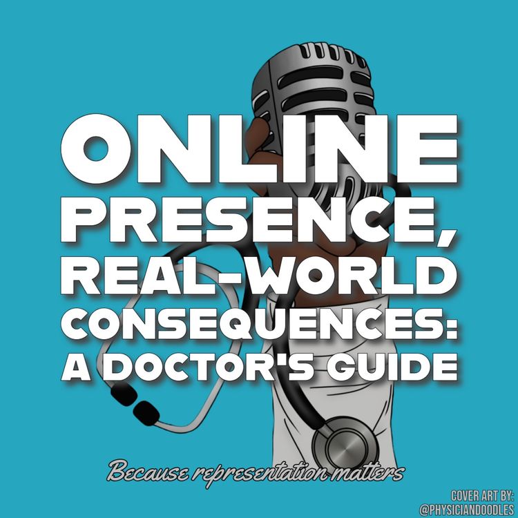 cover art for Online Presence, Real-World Consequences: A Doctor's Guide