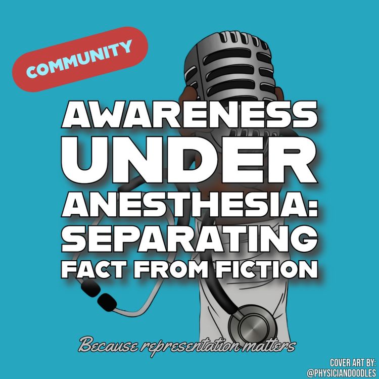 cover art for Awareness Under Anesthesia: Separating Fact from Fiction