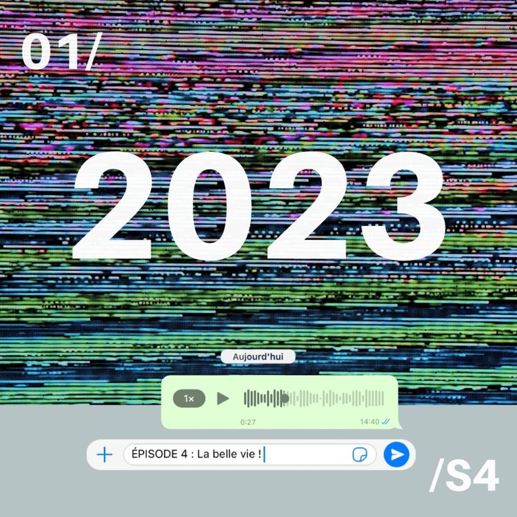 cover art for Janvier - S4 / La belle vie ! 