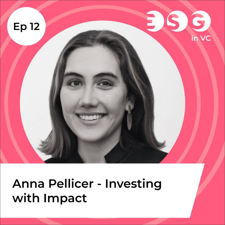 cover art for Ep 12 - Anna Pellicer – Investing with Impact