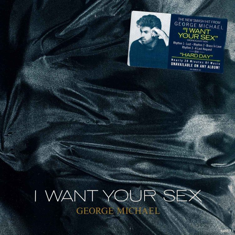 cover art for George Michael - I Want Your Sex (Monogamy Mix)