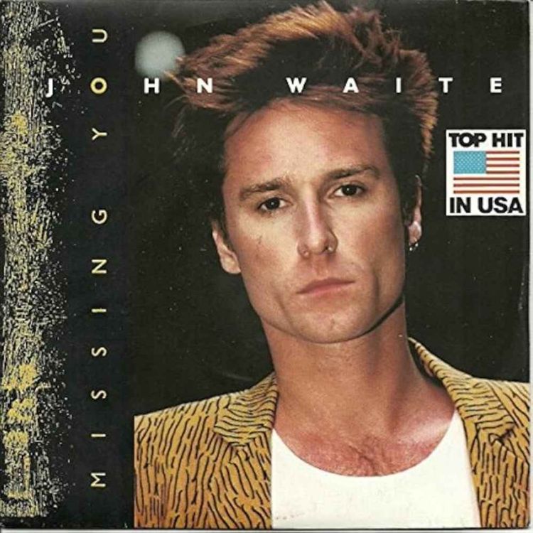 cover art for John Waite – Missing You (U.S. 12″) (1985)