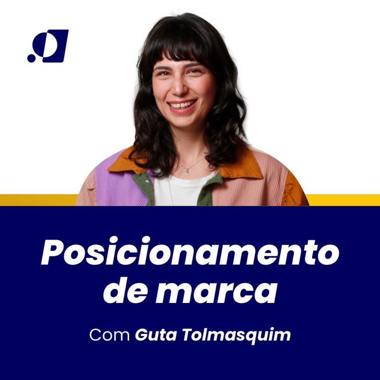 cover art for #3 - Posicionamento de Marca - Guta Tolmasquim