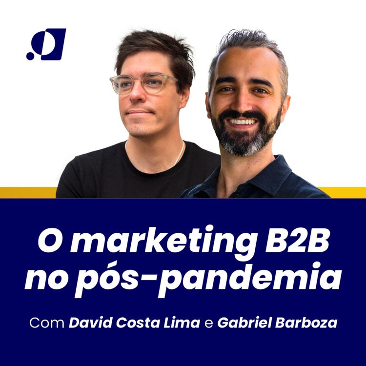 cover art for #1 - O Marketing B2B no pós-pandemia