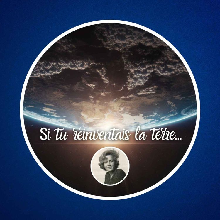 cover art for Si tu réinventais la terre, d'Andrée Chedid