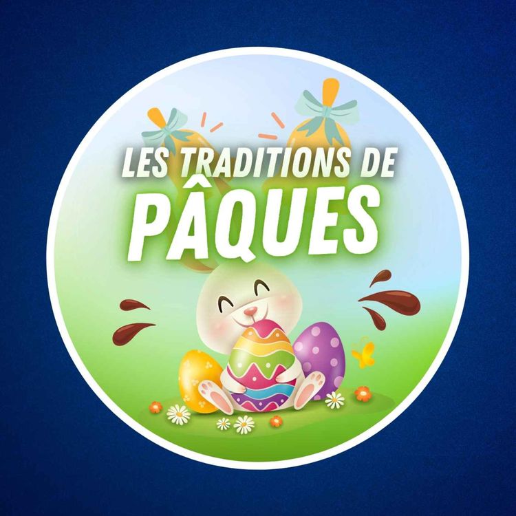 cover art for Oeufs, cloches, lapins, d'où viennent ces traditions de Pâques ?