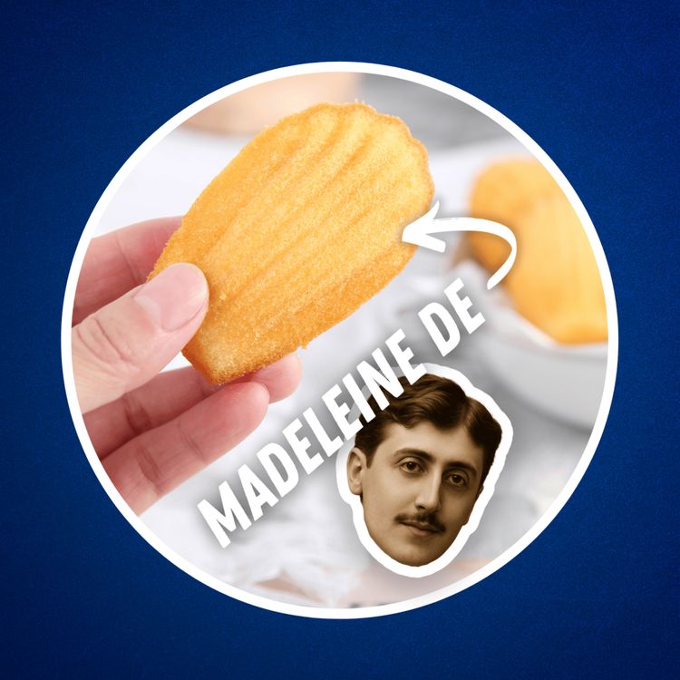 cover art for Qu'est-ce qu'une madeleine de Proust ? 🧁